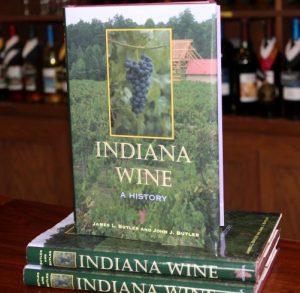 Indiana Wine: A History by James and John Butler